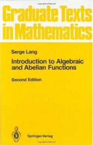 Introduction to Algebraic and Abelian Functions, 2nd Edition (Graduate Texts in Mathematics)