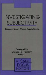 Investigating Subjectivity: Research on Lived Experience (SAGE Focus Editions)