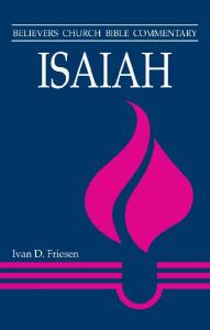 Isaiah (Believers Church Bible Commentary)