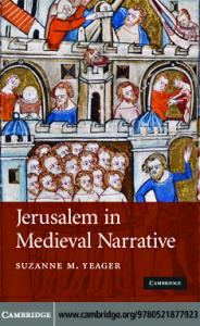 Jerusalem in Medieval Narrative (Cambridge Studies in Medieval Literature)