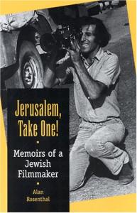Jerusalem, take one!: memoirs of a Jewish filmmaker