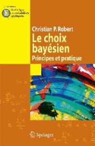 Le choix bayesien : Principes et pratique (Statistique et probabilites appliquees)
