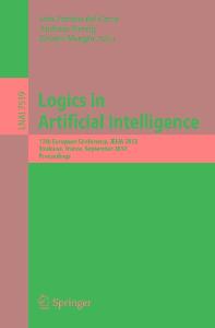 Logics in artificial intelligence : 13th European conference, JELIA 2012, Toulouse, France, September 26-28, 2012 : proceedings
