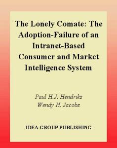 Lonely Comate: The Adoption-Failure of an Intranet-Based Consumer and Market Intelligence System