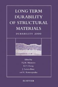 Long Term Durability of Structural Materials