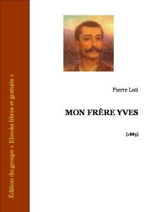 Loti, Pierre - Mon frere Yves