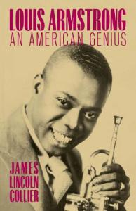Louis Armstrong: An American Genius