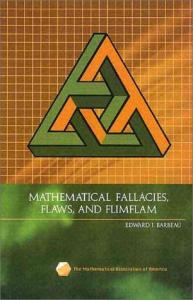 Mathematical fallacies, flaws and flimflam