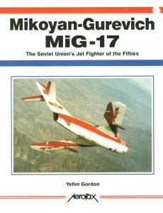 Mikoyan-Gurevich MiG-17: The Soviet Union's Jet Fighter of the Fifties