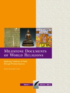 Milestone Documents of World Religions: Exploring Traditions of Faith Through Primary Sources (3 Volume Set)