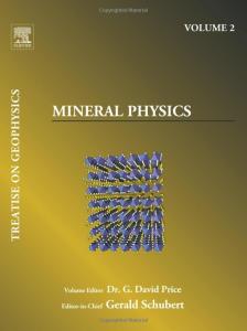 Mineral Physics: Treatise on Geophysics