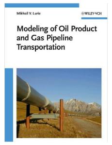 Modeling of Oil Product and Gas Pipeline Transportation