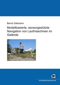 Modellbasierte, sensorgestutzte Navigation von Laufmaschinen im Gelande  German