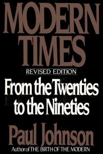 Modern Times - The World from the Twenties to the Nineties