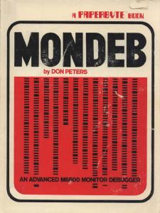 MONDEB: An advanced M6800 monitor debugger (A PAPERBYTE book)
