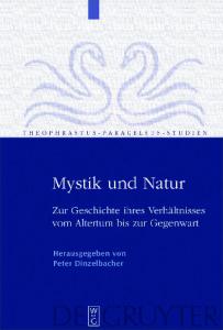 Mystik und Natur: Zur Geschichte ihres VerhÃ¤ltnisses vom Altertum bis zur Gegenwart ,Theophrastus Paracelsus Studien