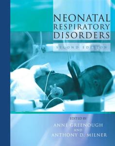 Neonatal Respiratory Disorders, 2nd edition