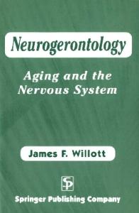 Neurogerontology: Aging and the Nervous System