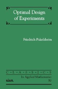 Optimal Design of Experiments (Classics in Applied Mathematics)