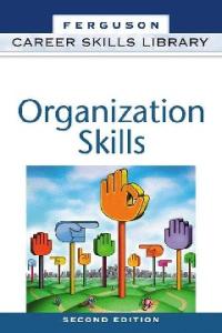 Organization Skills (Career Skills Library)