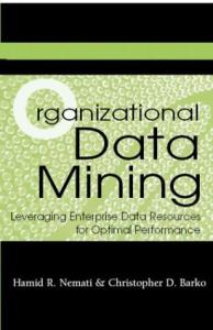 Organizational Data Mining: Leveraging Enterprise Data Resources for Optimal Performance
