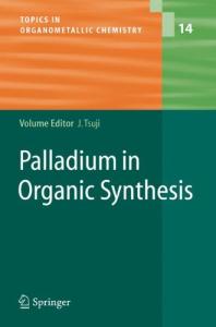 Palladium In Organic Synthesis