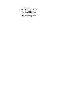 Parenthood in America: An Encyclopedia (2 Volumes)