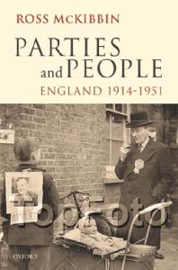 Parties and People: England, 1914-1951