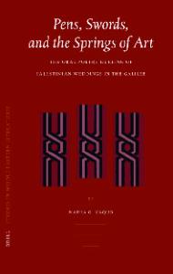 Pens, Swords, and the Springs of Art: the Oral Poetry Dueling of Palestinian Weddings in the Galilee (Brill Studies in Middle Eastern Literatures, 32)