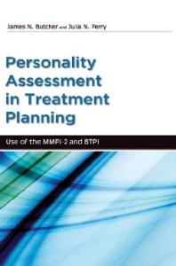Personality Assessment in Treatment Planning: Use of the MMPI-2 and BTPI (Oxford Textbooks in Clinical Psychology)