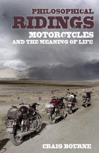 Philosophical Ridings: Motorcycles and the Meaning of Life