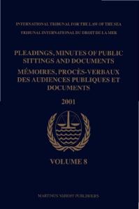 Pleadings, Minutes of Public Sittings and Documents  MA©moires, procA?s-verbaux des audiences publiques et documents, Volume 8 (2001)