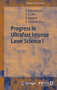 Progress in ultrafast intense laser science 1