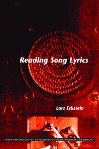 Reading Song Lyrics. (Internationale Forschungen Zur Allgemeinen Und Vergleichenden Literaturwissenschaft)