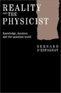 Reality and the physicist: Knowledge, duration and the quantum world
