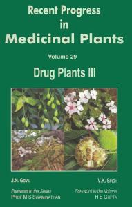 Recent Progress in Medicinal Plants 29 - Drug Plants III