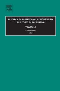 Research on Professional Responsibility and Ethics in Accounting, Volume 12 (Research on Professional Responsibility and Ethics in Accounting) (Research ... Responsibility and Ethics in Accounting)