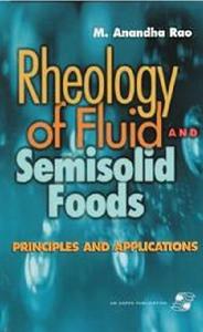 Rheology of Fluids and Semisolid Foods