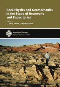 Rock Physics and Geomechanics in the Study of Reservoirs and Repositories - Special Publication no 284 (The Geological Society of London)