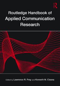 Routledge Handbook of Applied Communication Research (Routledge Communication Series)
