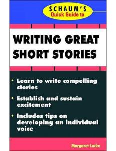 Schaum's Quick Guide to Writing Great Short Stories