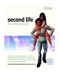 Second Life: The Official Guide