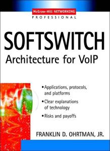 Softswitch: Architecture for VoIP