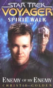 Spirit Walk, Book Two : Enemy of My Enemy (Star Trek: Voyager)