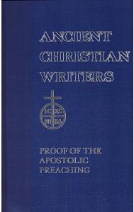 St. Irenaeus: Proof of the Apostolic Preaching (Ancient Christian Writers 16)