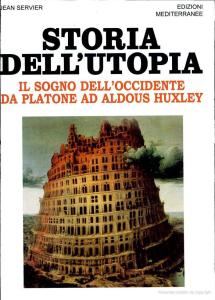 Storia dell'utopia: il sogno dell'occidente da Platone ad Aldous Huxley