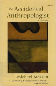 The accidental anthropologist: a memoir