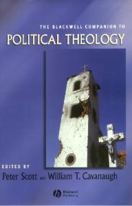 The Blackwell Companion to Political Theology (Blackwell Companions to Religion)