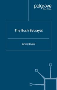 The Bush Betrayal
