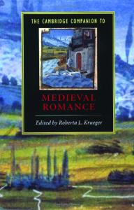 The Cambridge Companion to Medieval Romance (Cambridge Companions to Literature)
